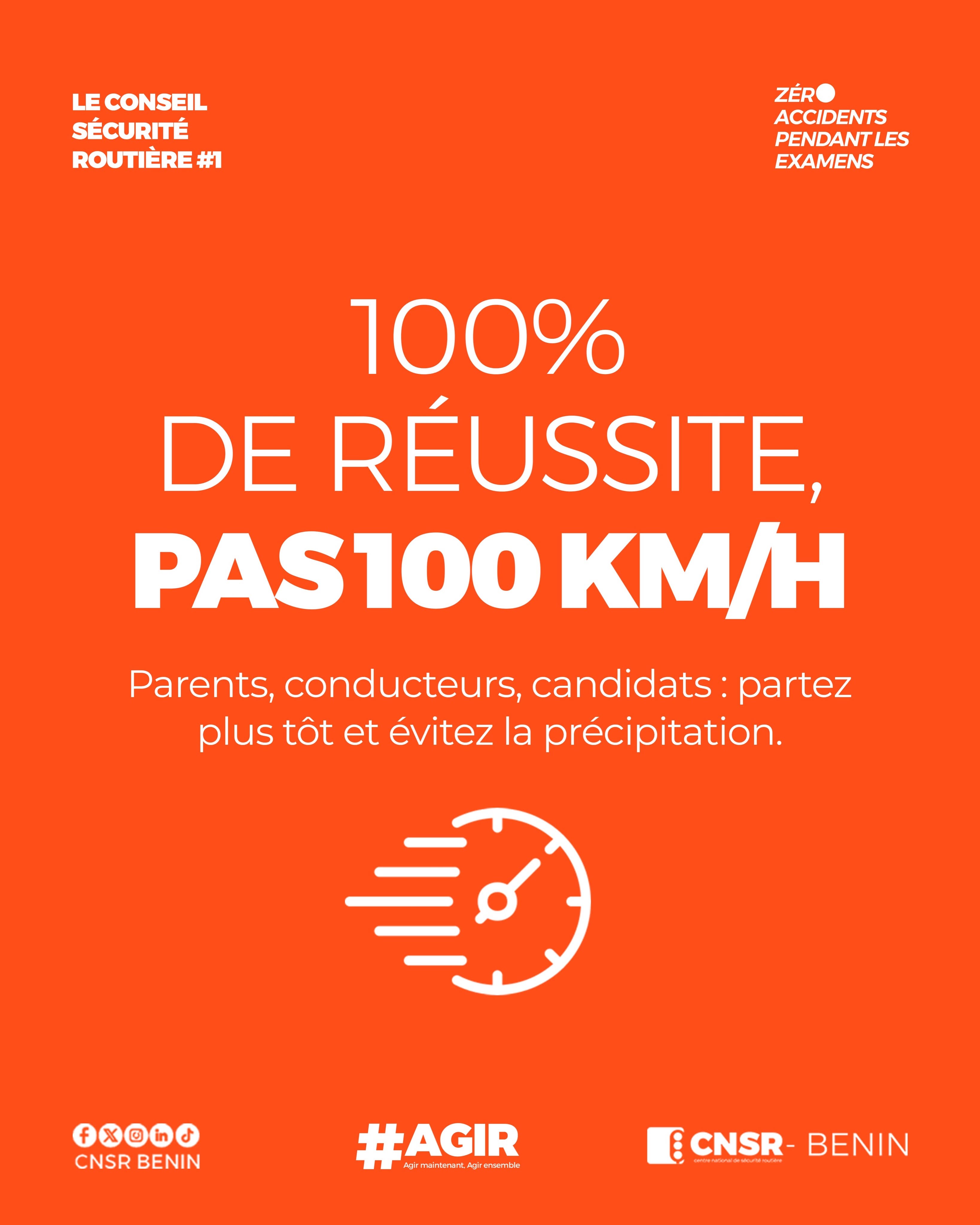 100% de réussite, pas 100 km par heure